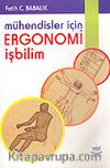 Mühendisler İçin Ergonomi İşbilim