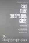 Eski Türk Edebiyatına Giriş / Üniversiteler İçin
