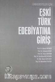 Eski Türk Edebiyatına Giriş / Üniversiteler İçin