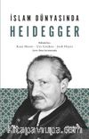 İslam Dünyasında Heidegger