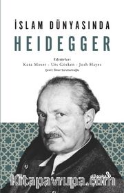 İslam Dünyasında Heidegger