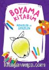 Boyama Kitabım - Meyveler ve Sebzeler