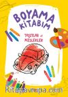 Boyama Kitabım- Taşıtlar ve Meslekler