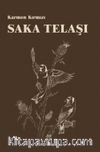 Saka Telaşı