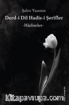 Derdi-i Dil Hadis-i Şerifler & Hadiseler