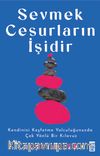 Sevmek Cesurların İşidir
