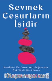 Sevmek Cesurların İşidir