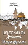 Dünyanın Kalbinden Selamlar