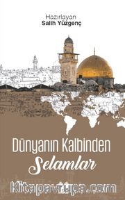 Dünyanın Kalbinden Selamlar
