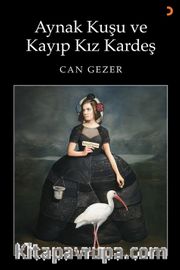 Aynak Kuşu ve Kayıp Kız Kardeş