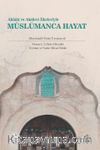 Ahlakî ve Akîdevî İlkeleriyle Müslümanca Hayat & Berekatü'l-Ebrar Tercümesi