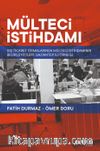 Mülteci İstihdamı & Dış Ticaret Firmalarında Mülteci İstihdamının Belirleyicileri: Gaziantep Örneği