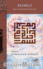 Besmele <br /> Bismillahirrahmanirrahîm Şerhi
