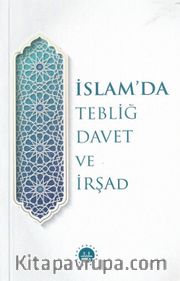 İslam'da Tebliğ Davet ve İrşad