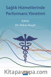 Sağlık Hizmetlerinde Performans Yönetimi