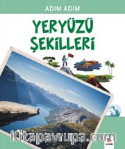 Adım Adım Yeryüzü Şekilleri