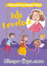 Ada Lovelace / Bilim İnsanlarının İzinde