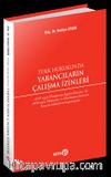 Türk Hukukunda Yabancıların Çalışma İzinleri