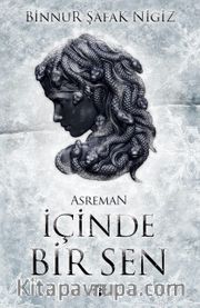 İçinde Bir Sen 2 – Asreman (Ciltli)