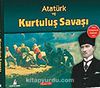 Atatürk ve Kurtuluş Savaşı