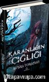 Karanlığın Çığlığı(Ciltli)