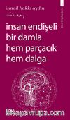 İnsan Endişeli Bir Damla Hem Parçacık Hem Dalga