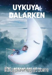 Uykuya Dalarken
