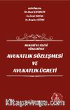 Hukuki ve Cezai Yönleriyle Avukatlık Sözleşmesi ve Avukatlık Ücreti 
