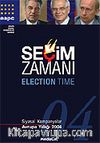 Seçim Zamanı / 2004 Siyasal Kampanyalar-Avrupa Yıllığı