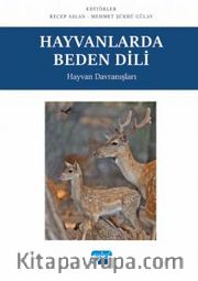 Hayvanlarda Beden Dili <br /> Hayvan Davranışları