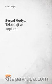 Sosyal Medya, Teknoloji ve Toplum