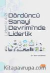 Dördüncü Sanayi Devrimi’nde Liderlik & Liderlik 4.0