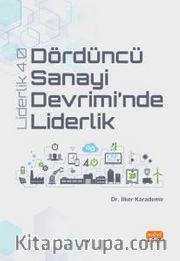 Dördüncü Sanayi Devrimi’nde Liderlik <br /> Liderlik 4.0