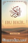 Ebu Bekir (ra)’ın Hayatı ve Dönemi