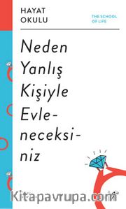 Neden Yanlış Kişiyle Evleneceksiniz / Hayat Okulu 