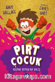 Pırt Çocuk 3 / Hazır, Nişan Al Fırlat