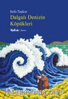 Dalgalı Denizin Köpükleri