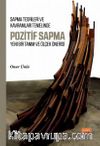 Sapma Teorileri ve Kavramları Temelinde Pozitif Sapma & Yeni Bir Tanım ve Ölçek Önerisi
