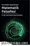 Kuramdan Uygulamaya Matematik Felsefesi
