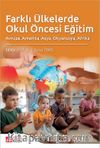 Farklı Ülkelerde Okul Öncesi Eğitim & Avrupa, Amerika, Asya, Okyanusya, Afrika