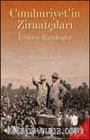 Cumhuriyet’in Ziraatçıları & İyriboz Kardeşler