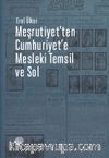 Meşrutiyet’ten Cumhuriyet’e Mesleki Temsil ve Sol