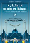 Kur'an’ın Anlattığı Peygamber / Rasûl Kıssaları Kur’an’ın Rehberliğinde Konulu Tefsirler Serisi: 2