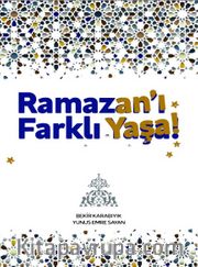 Ramazan’ı Farklı Yaşa