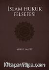 İslam Hukuk Felsefesi