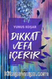 Dikkat Vefa İçerir