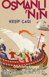 Osmanlı’nın Keşif Çağı