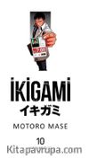 İkigami Cilt 10 / Hayalet Ülke