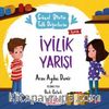 İyilik Yarışı / Güzel Dinim Tatlı Değerlerim
