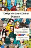 Türkiye’nin Etno-Kültürel Ötekileri